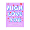 420 Cardz High Love You Card by 420 Cardz | Mission Dispensary
